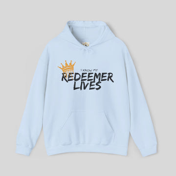 I know my Redeemer Lives - Unisex Hoodie