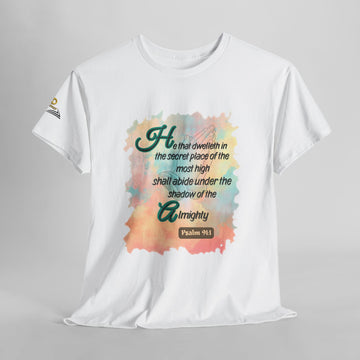 He that Dwelleth - Unisex Tee.